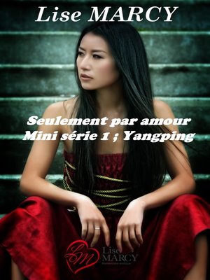 cover image of Seulement par amour, série 1 Yangping